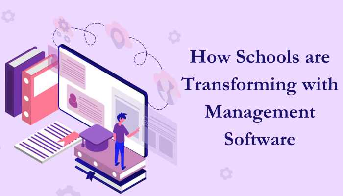 How Schools are Transforming with Management Software