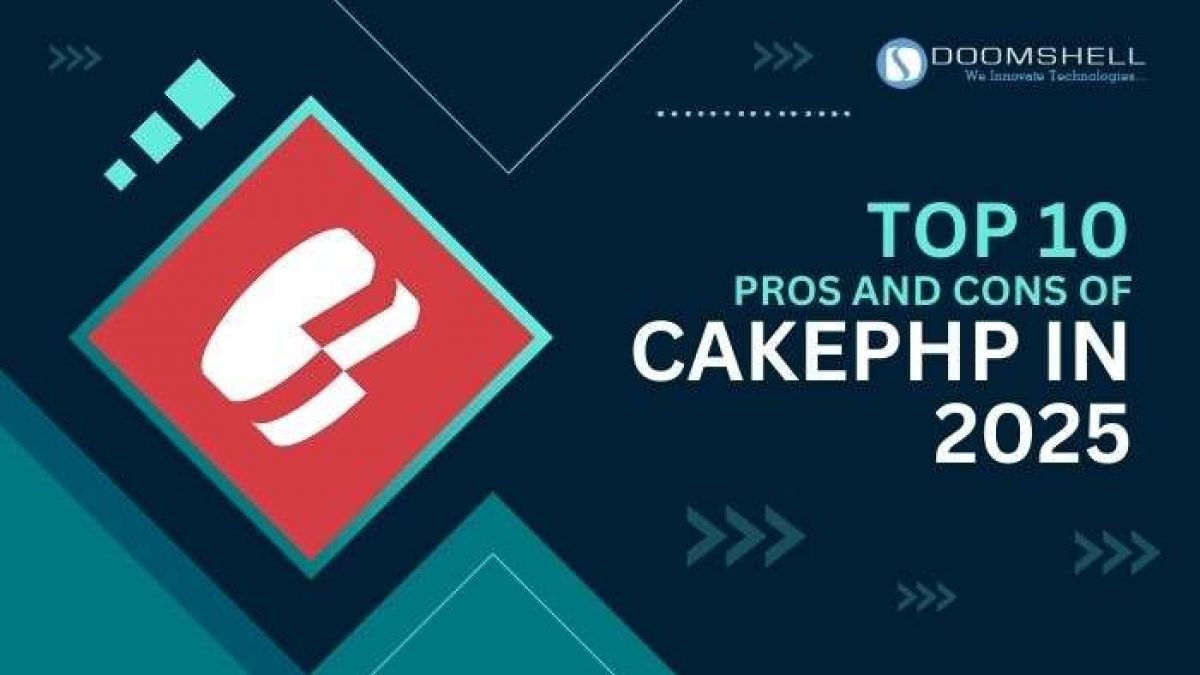 Top 10 Pros and Cons of CakePHP in 2025