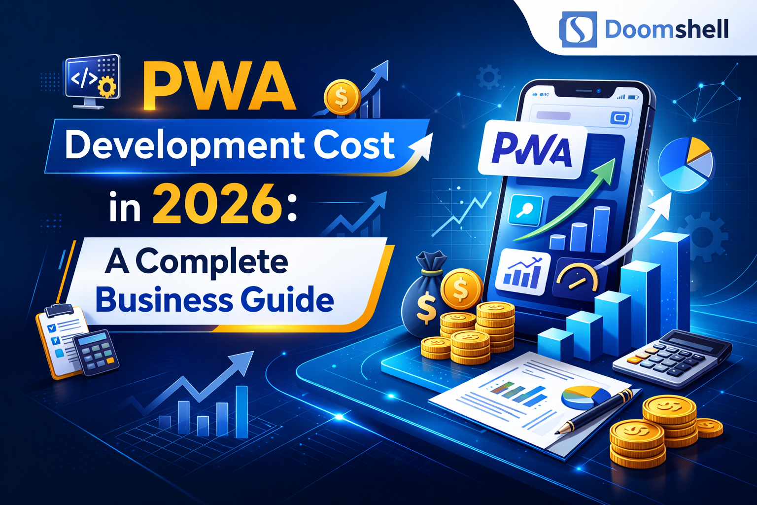 PWA Development Cost in 2026: A Complete Business Guide