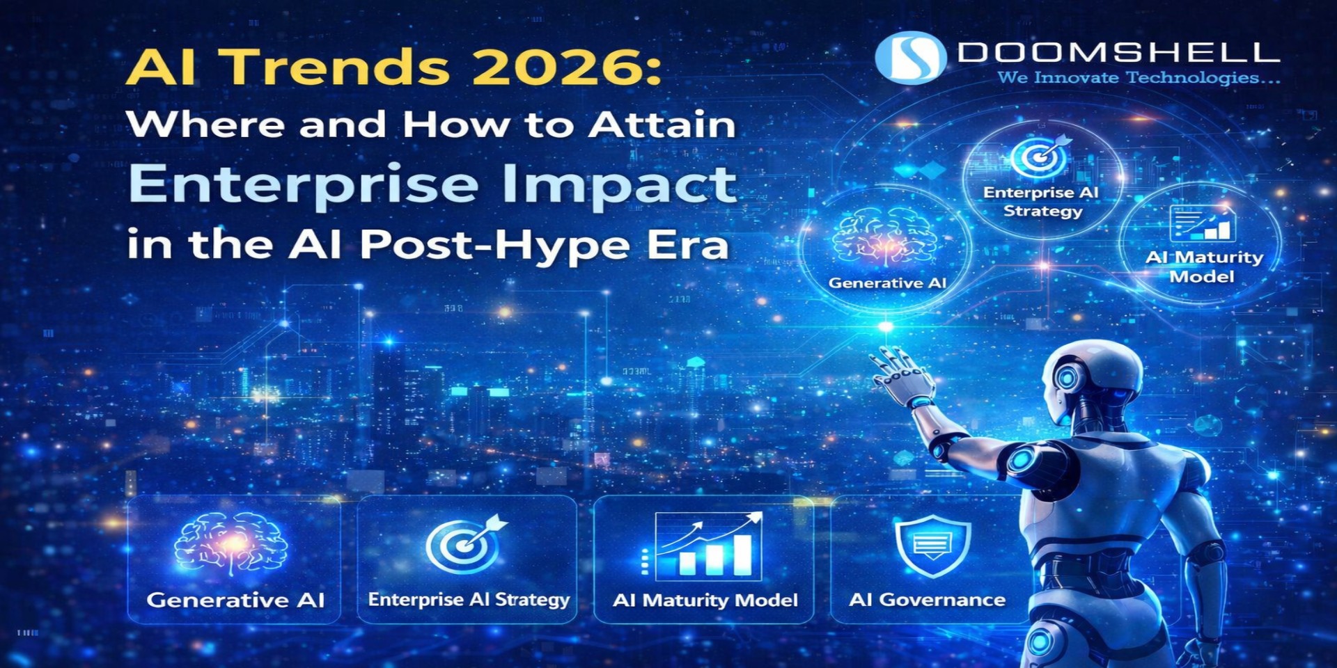 AI Trends 2026: Where and How to Attain Enterprise Impact in the AI Post-Hype Era
