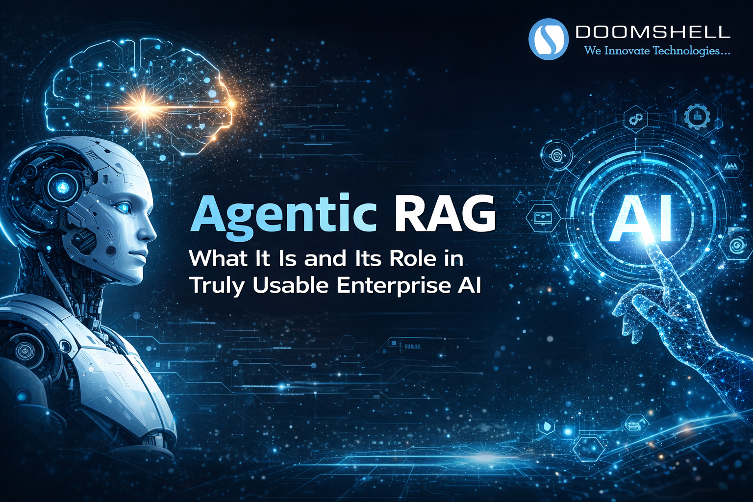 Agentic RAG: What It Is and Its Role in Truly Usable Enterprise AI