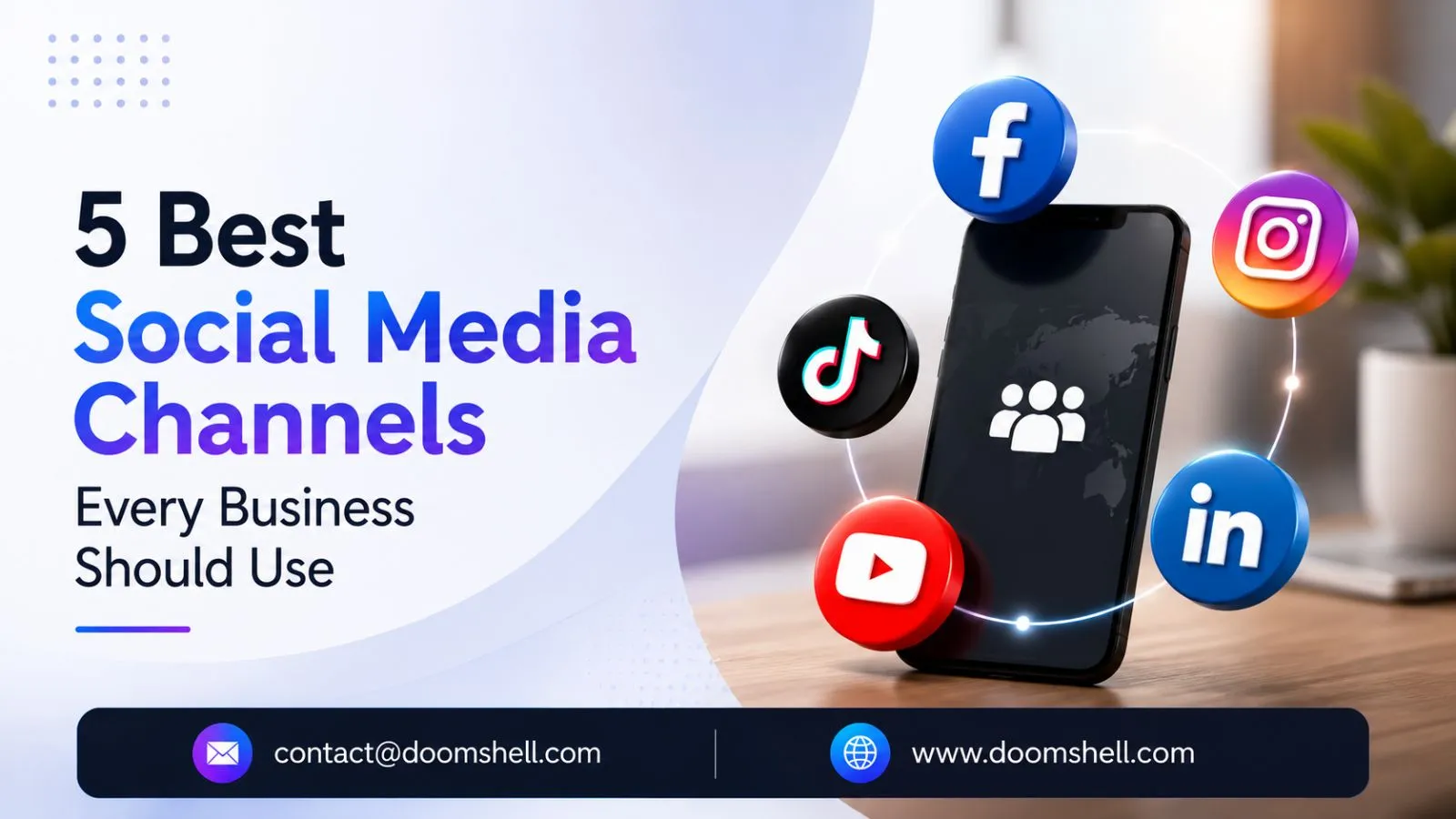 5 Best Social Media Channels Every Business Should Use in 2026