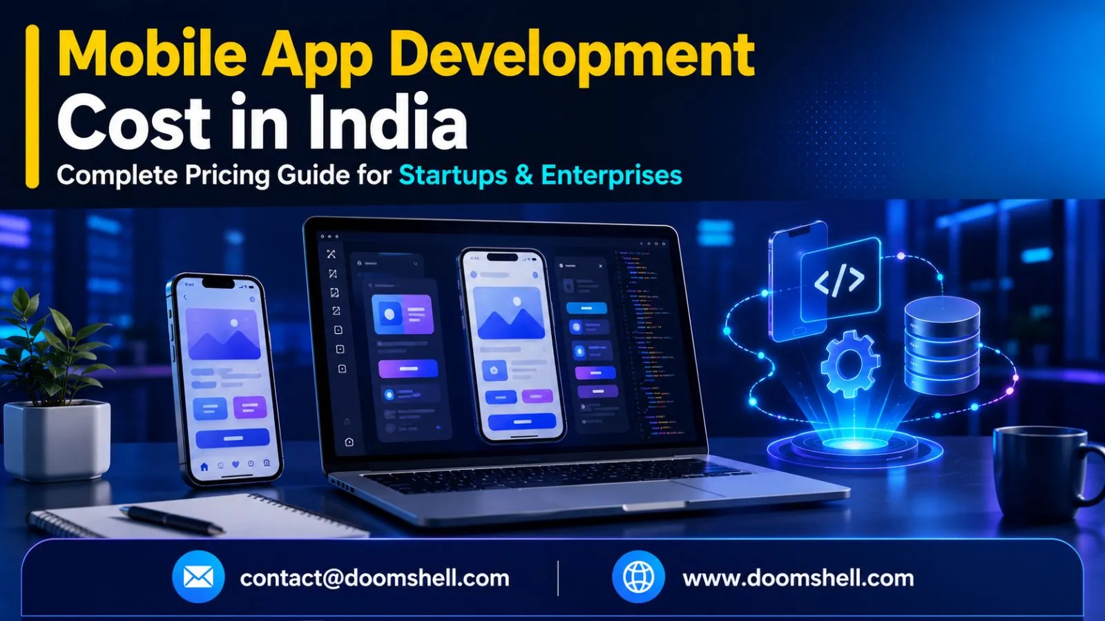 Mobile App Development Cost in India Complete Pricing Guide for Startups & Enterprises