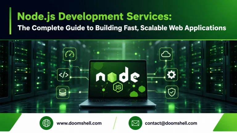 Node.js Development Services: The Complete Guide to Building Fast, Scalable Web Applications in 2026