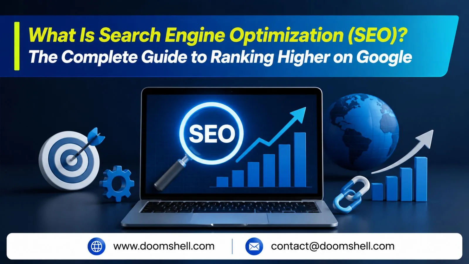 What Is Search Engine Optimization (SEO)? The Complete Guide to Ranking Higher on Google in 2026